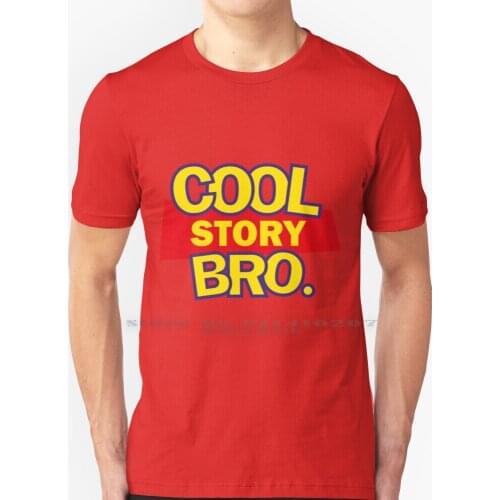 Cool Story Bro T Shirt 100% Pure Cotton Cool Story Bro 1 2 3 4 Woody Buzz Lightyear To Infinity And Beyond Bo Peep Rex Bullseye