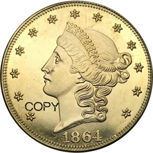 United States 1864 1864 s 20 Dollars Liberty Head - Double Eagle without motto "TWENTY D." Brass Metal Copy coins