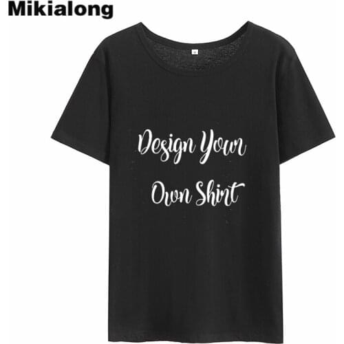 Mikialong Design Your Own Shirt Harajuku T Shirt Women 2018 Summer 100%cotton Tee Shirt Femme O-neck Tumblr T-shirt Women Tops