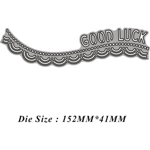 Good Luck Letter Lace 2021 Metal Cutting Dies Cut Die Mold Card Scrapbooking Paper Craft Knife Mould Blade Punch Stencils
