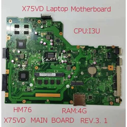 X75VD Laptop Motherboard X75VB X75VD X75VC X75VCP X75VD1 X75V Mainboard HM76 4GB-RAM I3-CPU REV.3.1 100% Test ok