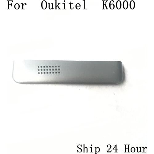 Oukitel K6000 Used Back loud speaker Frame Assembly Replacement For Oukitel K6000 Repair Fixing Part Replacement