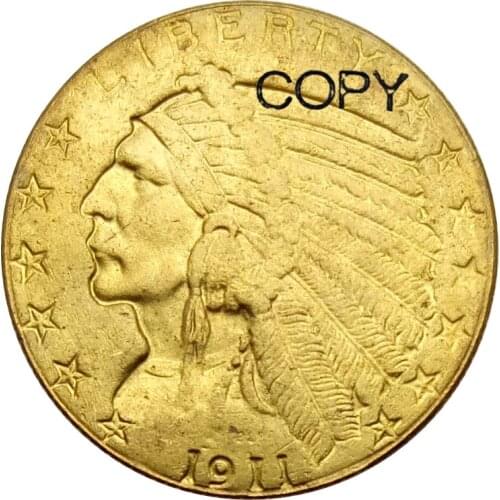United States Indian Head Five Dollars Gold 1911 Brass Copy Coins