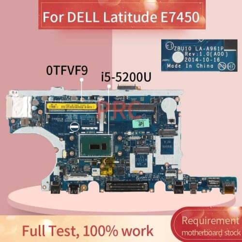CN-0TFVF9 0TFVF9 Laptop motherboard For DELL Latitude E7450 i5-5200U Notebook Mainboard LA-A961P SR23Y DDR3