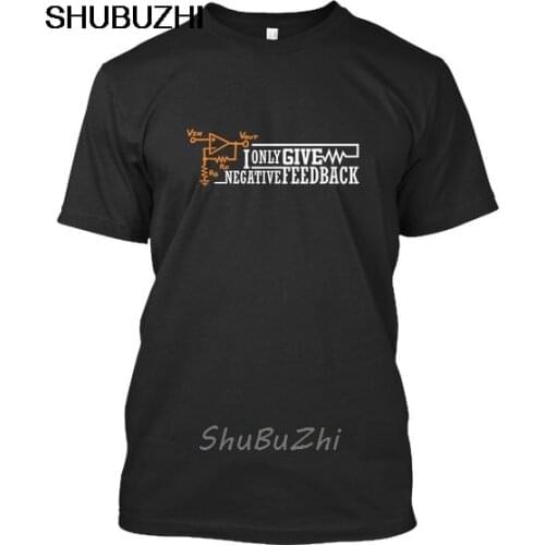 Eevblog Negative Feedback T- Black I Only Give Premium Tee T-Shirt men cotton t-shirts summer brand tshirt euro size bz3235