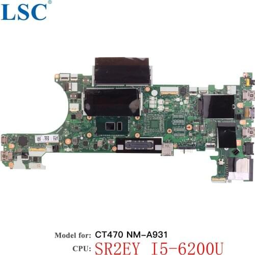 For Lenovo ThinkPad T470 Laptop Motherboard CT470 NM-A931 FRU:01HW527 CPU: I5-6200U