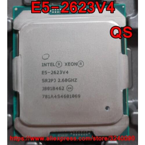 Intel Xeon CPU E5-2623V4 QS version 2.60GHz 4-Cores 10M LGA2011-3 E5-2623 V4 processor E5 2623V4 free shipping E5 2623 V4