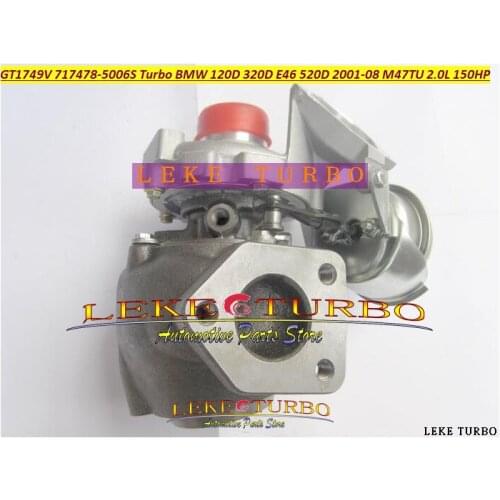 Free Ship GT1749V 717478-5006S 717478-0004 717478 717478-0005 717478-0003 Turbo For BMW 120D 320D E46 520D 2001-08 M47TU 2.0L