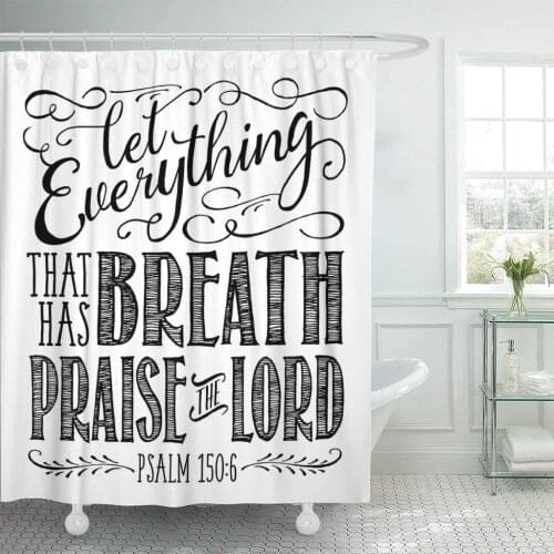 Christian Biblical Elegant Swashes Accents from Psalms Let Everything Shower Curtain Waterproof Polyester Fabric 72 x 78 Inches