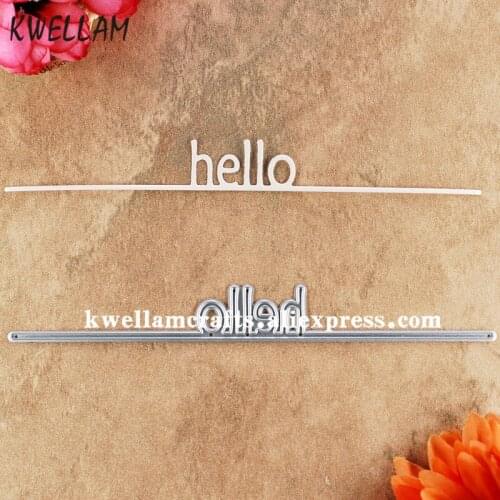 Hello Metal Die cutting Dies For DIY Scrapbooking Photo Album Embossing Folder KW8030508