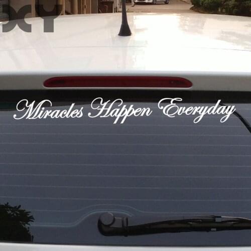 XY Miracles Happen Everyday Car Rear Window Stickers Vinyl Decals Reflective Type Funny Car Stickers Drop Shipping