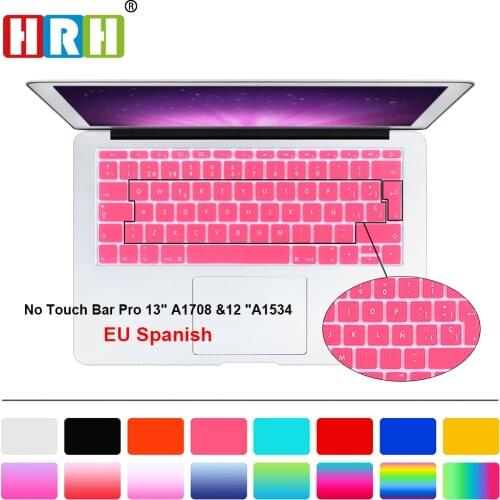 HRH EU Spanish Keyboard Cover Silicone Skin For Mac Pro 13 New A1708 (2016 Version, No Touch Bar) and for Macbook 12 Inch A1534