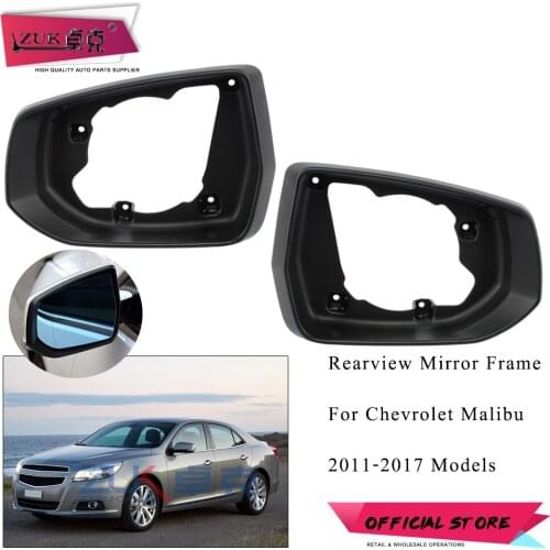 ZUK Exterior Rearview Side Mirror Frame Mirror Bezel Panel Lens Bracket Holder For Chevrolet For Malibu 2011-2017
