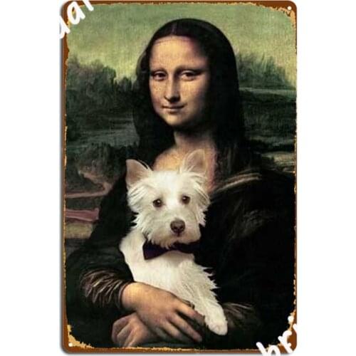 Westie And Mona Lisa Metal Plaque Poster Club Painting Decor Bar Cave Classic Tin Sign Poster