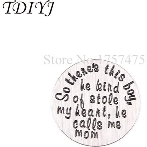 TDIYJ New 22mm Stainless Steel Window Plates This Boy Stole My Heart Calls Me Mom for 30mm Floating Charms Locket 20Pcs