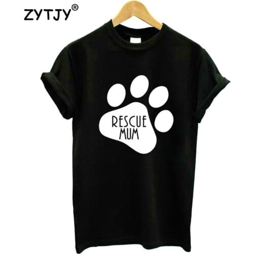 Rescue Mum Paw Print Women Tshirt Cotton Funny t Shirt For Lady Girl Top Tee Hipster Tumblr Drop Ship HH-191