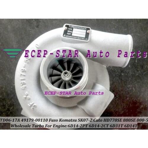 Free Ship TD06-17A 49179-00110 49179 00110 Turbo For Mitsubishi Fuso SK07-2 Kato HD770SE 880SE CATO 800-5 Excavator 6D31 6D14 T