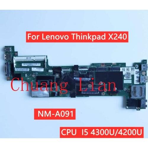 For Lenovo Thinkpad X240 notebook motherboard NM-A091 with CPU i5 4300U/4200U Original Mainboard 100% Fully Tested