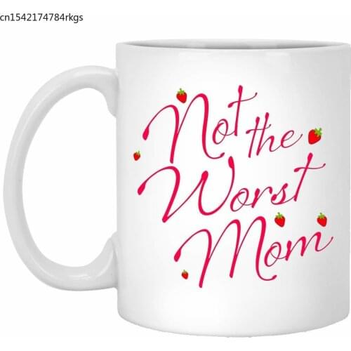 Mother Day Mug Not The Worst Mom Funny AnkhStore Tshirt Handmade Funny 11oz Mug - Coffee Mug Gift Coffee Mug 11OZ Coffee Mug