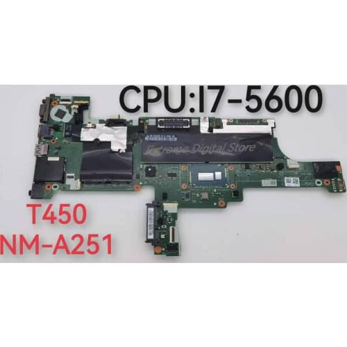 For ThinkPad T450 laptop motherboard AIVL0 NM-A251 CPU i7 5500U/5600U DDR3 integrated graphics card 100% fully tested