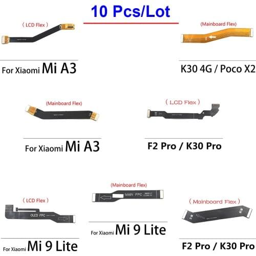 10Pcs/Lot，Main Flex Cable For Xiaomi Mi A3 F2 Pro / K30 Pro / Mi 9 Mi9 10 Lite 5G Connect Mainboard To LCD Screen Ribbon