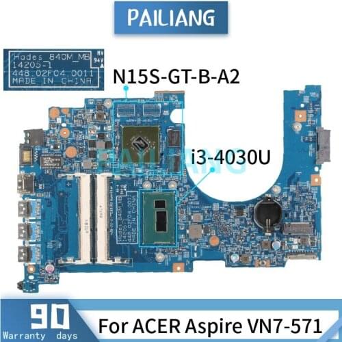 PAILIANG Laptop motherboard For ACER Aspire VN7-571 i3-4030U Mainboard 14205-1 SR1EN N15S-GT-B-A2 DDR3