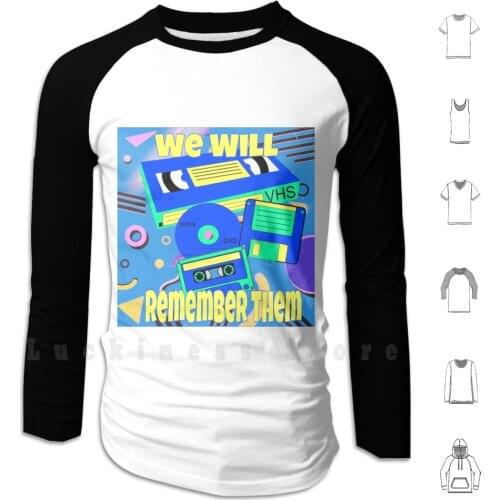 Memories Hoodies Long Sleeve 80 S 90 S Cd Vhs Cassette Dvd Remember Old Tech