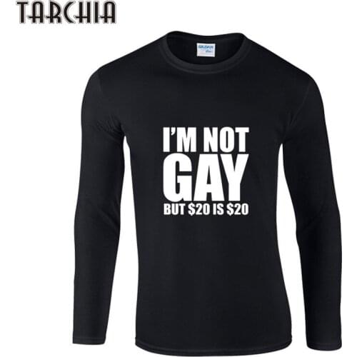 TARCHIA Man T Shirt I'M NOT GAY Shirt Men Long Sleeve Shirts 2021 Fashion Brand 100% Cotton High Quality Clothing Tops Tees