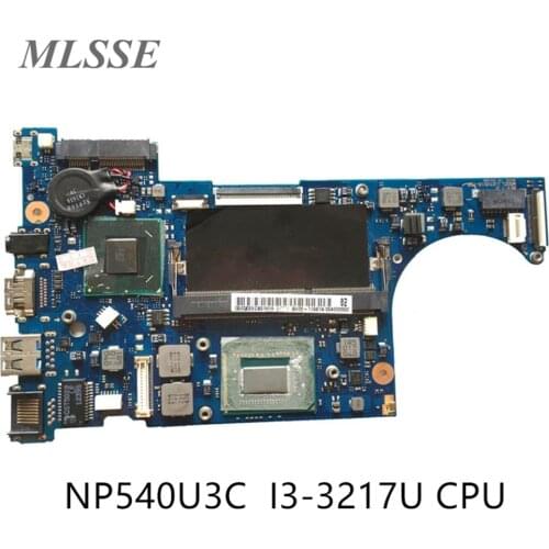 For Samsung NP540U3C Laptop Motherboard With I3-3217U 1.80GHz 4GB RAM BA92-11561A BA92-11561B HM76 DDR3 Mainboard 100% tested