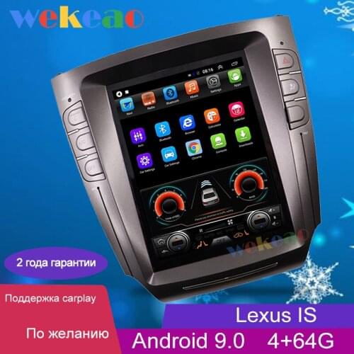 Wekeao Vertical Screen Tesla Style 10.4'' 1 Din Android 9.0 Car Dvd Player For Lexus IS IS250 IS200 IS300 IS350 4G Auto Radio
