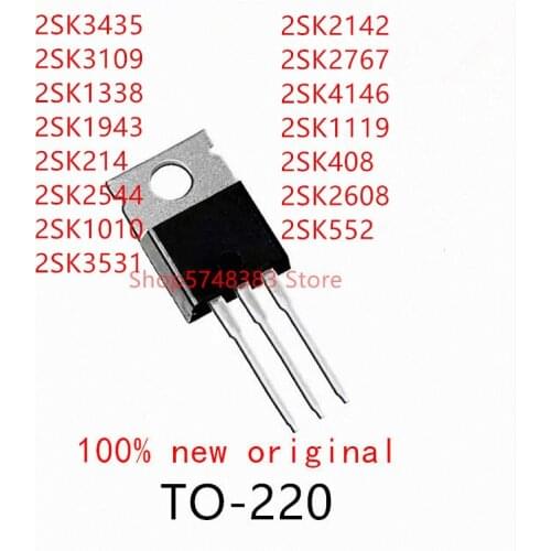 10PCS 2SK3435 2SK3109 2SK1338 2SK1943 2SK214 2SK2544 2SK1010 2SK3531 2SK2142 2SK2767 2SK4146 2SK1119 2SK408 2SK2608 2SK552