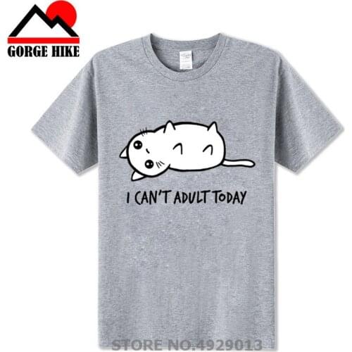 Summer naughty Cute Cat I can't adult today T shirt men lovely cartoon tshirt Good quality original brand shirts casual tops
