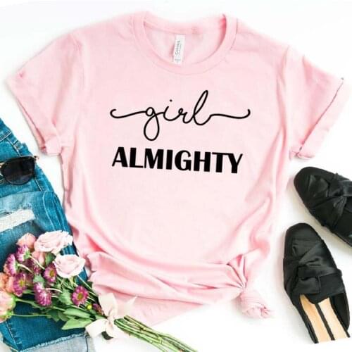 Girl Almighty Women tshirt Cotton Casual Funny t shirt For Lady Girl Top Tee Hipster Drop Ship NA-324