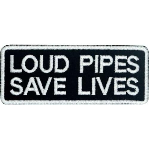LOUD PIPES SAVE LIVES Name Tag Embroidered Punk biker Patches for Vest Hat Jeans