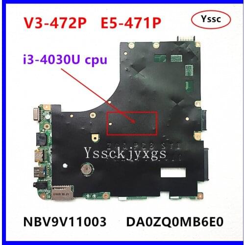 NBMN211001 , for Acer aspire V3-472 V3-472P E5-471 E5-471G Laptop Motherboard , DA0ZQ0MB6E0 ( with i5-4210U CPU ) 100% test OK