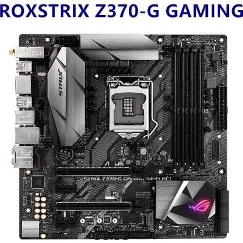 Used Motherboard for aSUS ROXSTRIX Z370-G GAMING Intel Z370 LGA 1151 64GB Desktop Support For Overclocking original mainboard