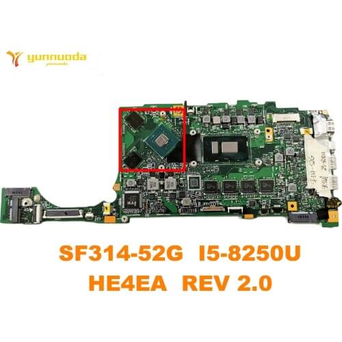 Original for ACER SF314-52G Laptop motherboard SF314-52G I5-8250U HE4EA REV 2.0 tested good free shipping