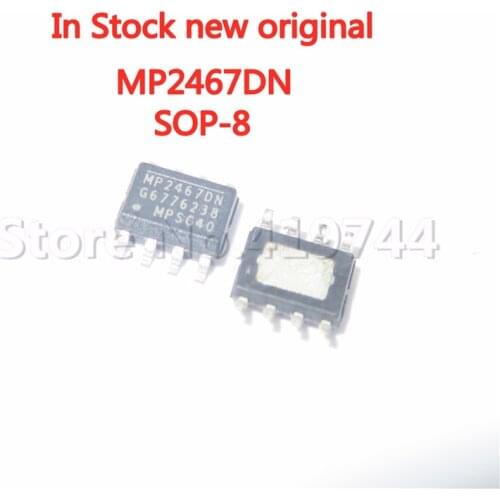 5PCS/LOT MP2467DN SOP-8 MP2467DN-LF-Z DC-DC step-down module chip In Stock NEW original IC