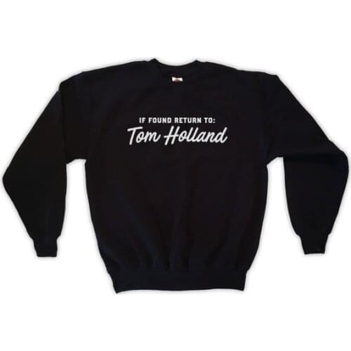 Sugarbaby If Found Return to Tom Holland Sweatshirt Unisex Fashion Tumblr Jumper Long Sleeve Tom Holland Sweatshirt Drop ship