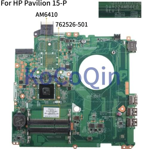 KoCoQin Laptop motherboard For HP Pavilion 15-P Core A8-6410 Mainboard DAY22AMB6E0 762526-001 762526-501 AM6410