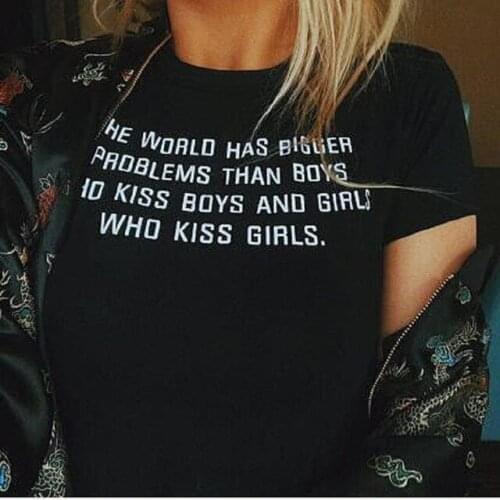 The World Has Bigger Problems Than Boys Who Kiss Boys Girls Letter T Shirt Tumblr Graphic Tees Tshirt Women T-shirt Tops Clothes