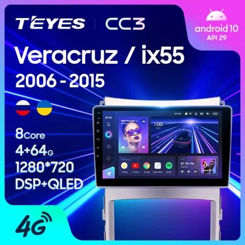 TEYES CC3 For Hyundai Veracruz ix55 2006 - 2015 Car Radio Multimedia Video Player Navigation stereo GPS Android 10 No 2din 2 din dvd
