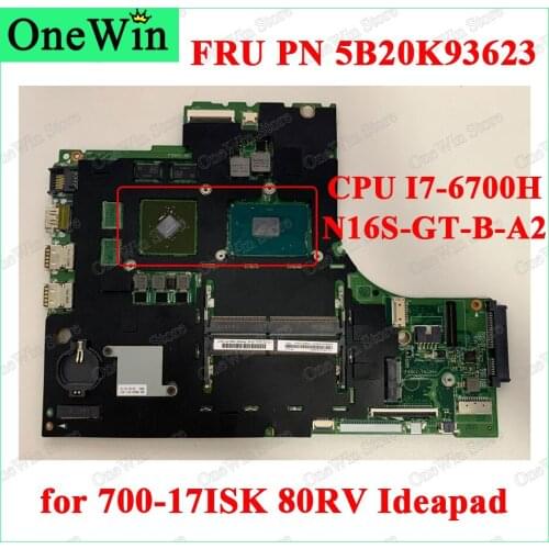 FRU PN 5B20K93623 for 700-17ISK 80RV Ideapad Lenovo 15221-1M Independent Laptop Motherboard N16S-GT-B-A2 940M 2G CPU I7-6700H 2G