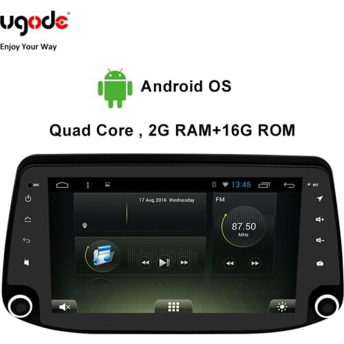 Ugode Car Quad Core Multimedia Player GPS Navigation 9 Inches Screen Monitor Bluetooth Android OS For Hyundai New Tucson 2018