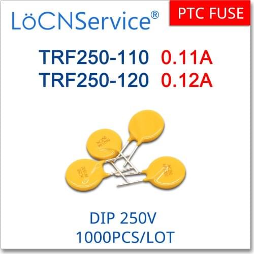 LoCNService 1000PCS TRF250-110 TRF250-120 250V 0.11A 0.12A RF110 RF120 JK250-110U JK250-120U Resettable Fuse PTC DIP Chinese