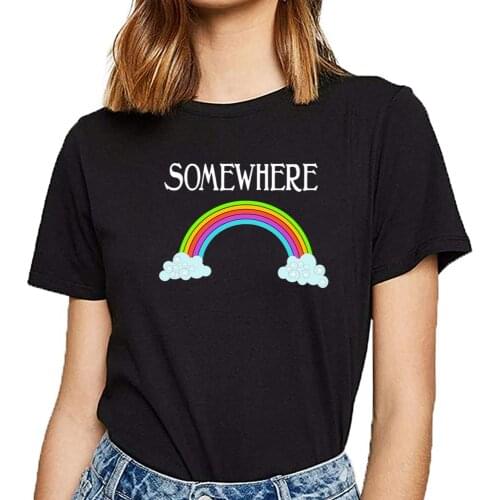 Tops T Shirt Women somewhere over the rainbow the wizard of oz Comic Inscriptions Cotton Female Tshirt