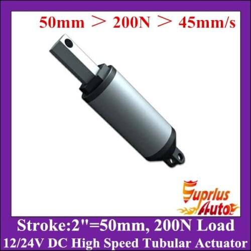 High Speed 12/ 24Volt Linear Actuator - 2" (50mm) Stroke, 45mm/s, 44LBS=200N Load Rating Tubular Actuator