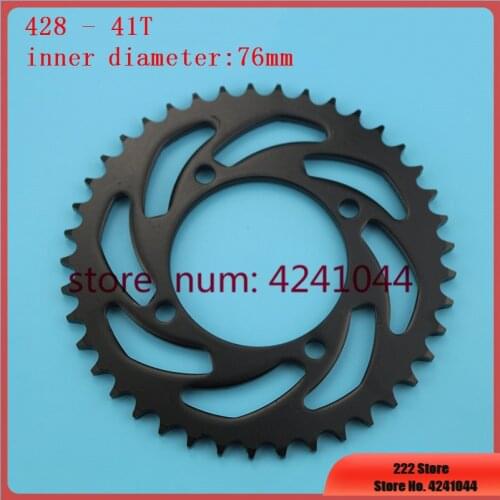 Motorcycle scooter drive gear 420 428 41T tooth 76mm rear chain sprocket For Dirt Pit Bike ATV Quad go Kart Bike 50cc-160cc