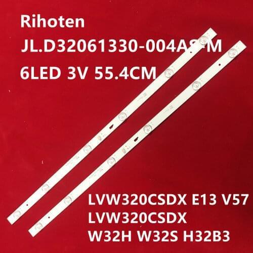 LED backlight strip 6lamp for JL.D32061330-004AS-M 4C-LB320T-JF3 H32B3913 THOMSON 32HS3013 LVW320CSDX E19 V29 E13 V57 W32H W32S