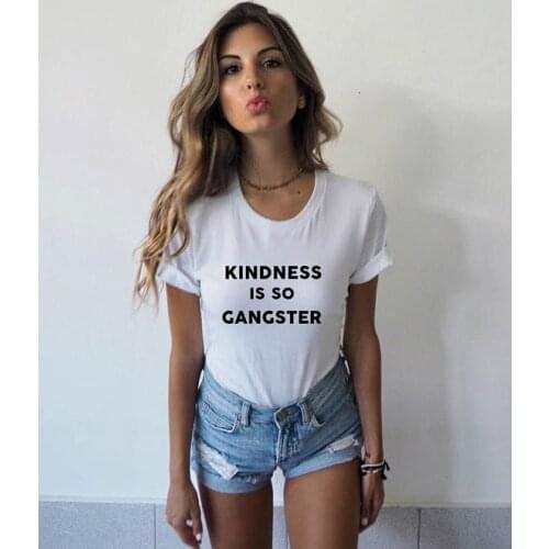 Kindness Is So Gangster Shirt Kindness Be Nice Shirt Aesthetic Clothing Tumblr Graphic Tee women fashion tops- K412